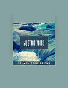 Justice Voiceを聴いたり、ミュージックビデオを鑑賞したり、経歴やツアー日程などを確認したりしましょう！