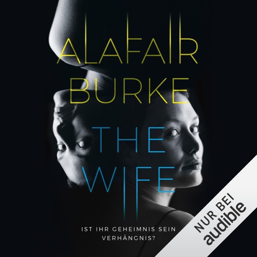 The Wife: Ist ihr Geheimnis sein Verhängnis? cover