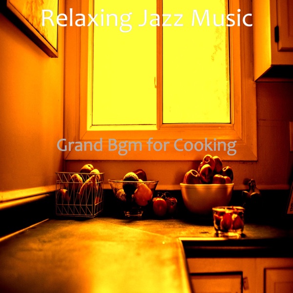 Grand Bgm for Cooking
