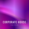 Sergey Wednesday - Corporate House