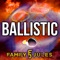Ballistic - FamilyJules lyrics