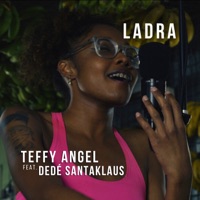 Ladra (feat. Dedé Santaklaus) - Single - Teffy Angel