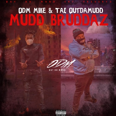 Mudd Bruddaz (feat. Tae OutDaMudd) - EP