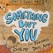 Something Bout You (feat. Foxchase & Dane Amar) - Shemy lyrics