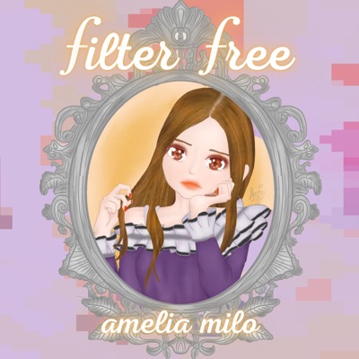amelia milo - Filter Free