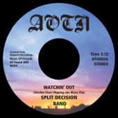 Watchin' Out - Split Decision Band