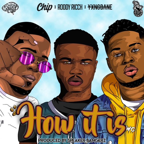 How It Is (feat. The Plug) - Single - Roddy Ricch, CHIP & Yxng Bane