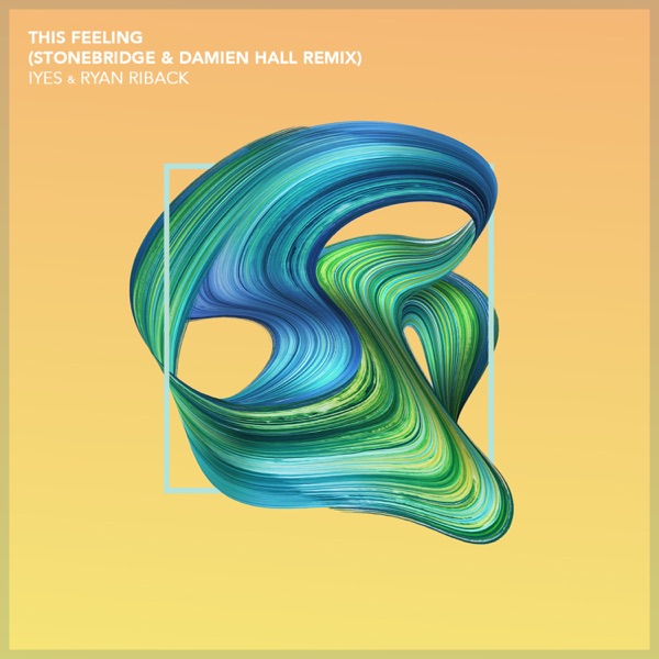 This Feeling (StoneBridge & Damien Hall Remix) - Single