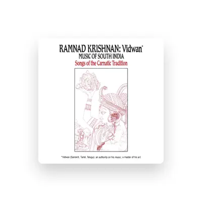 Listen to Ramnad Krishnan, watch music videos, read bio, see tour dates & more!