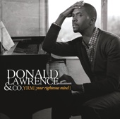 Donald Lawrence & Company - Not Making Sense, Making Faith