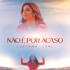 Não É por Acaso - Single, 2021