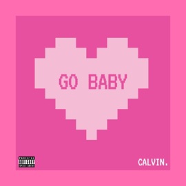 Go Baby Calvin.