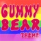 Gummy Bear Theme - The G Bears lyrics
