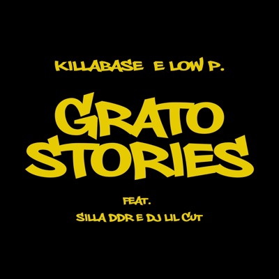 Grato Stories (feat. Silla Dddictator & Dj Lil Cut) - Single