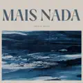 MAIS NADA