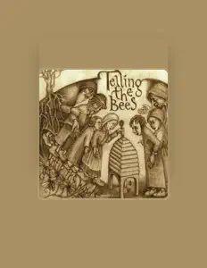 收听 Telling the Bees、观看音乐视频、阅读小传、查看巡演日期等 ！