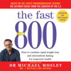 The Fast 800 (Unabridged) - Dr. Michael Mosley
