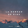 La Bondad De Dios (feat. Ileia Sharae) [Live] - Worship Together & Church of the City