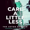 Care a Little Less (Torren Foot Remix) - Single