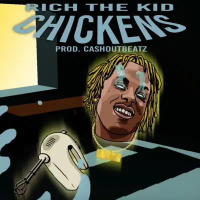 Chickens - Rich The Kid
