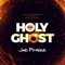 Holy Ghost - Joepraize lyrics