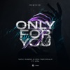Only for You (feat. XIRA) [Low Blow Remix] cover art