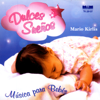Dulces Sueños Musica Para Bebe - Mario Kirlis
