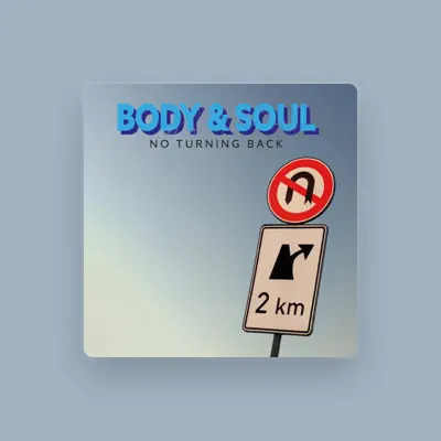 Listen to Body & Soul, watch music videos, read bio, see tour dates & more!