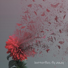 Butterflies Fly Away - Single