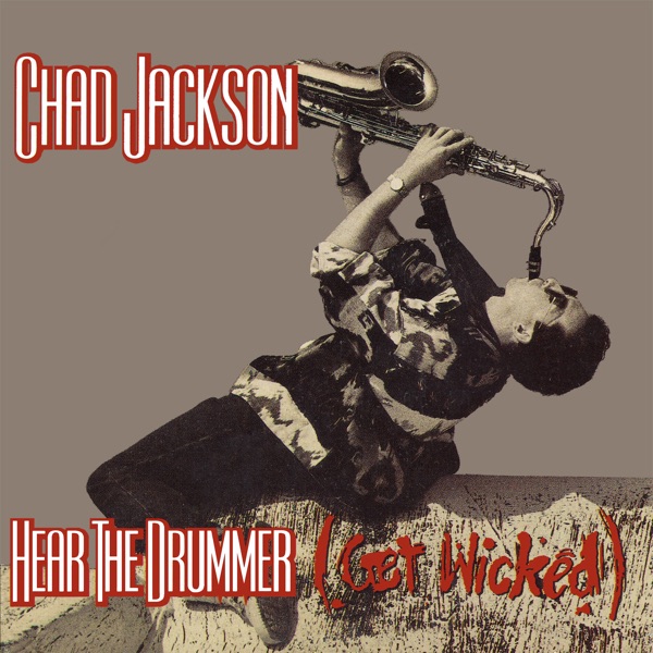 Hear the Drummer (Get Wicked) - Single