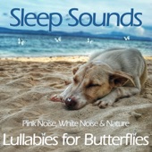 Sleep Sounds - Pink Noise, White Noise & Nature artwork