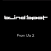 From Ula 2 - EP - Blind Spot