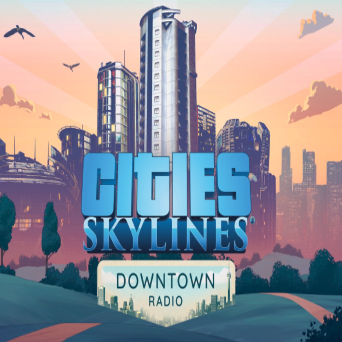 Cities: Skylines - Downtown Radio by Paradox Interactive on Apple Music