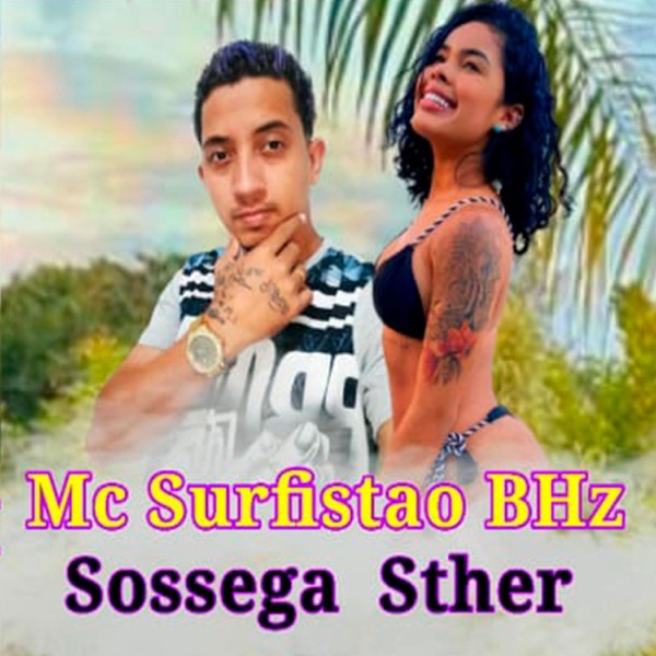 Mc Surfistão Sossega Sther