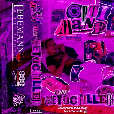 Der Bettchiller (feat. Donvtello) [Chopped & Screwed]