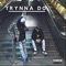 Trynna Do (feat. Funk Logik) - Poetik Force lyrics