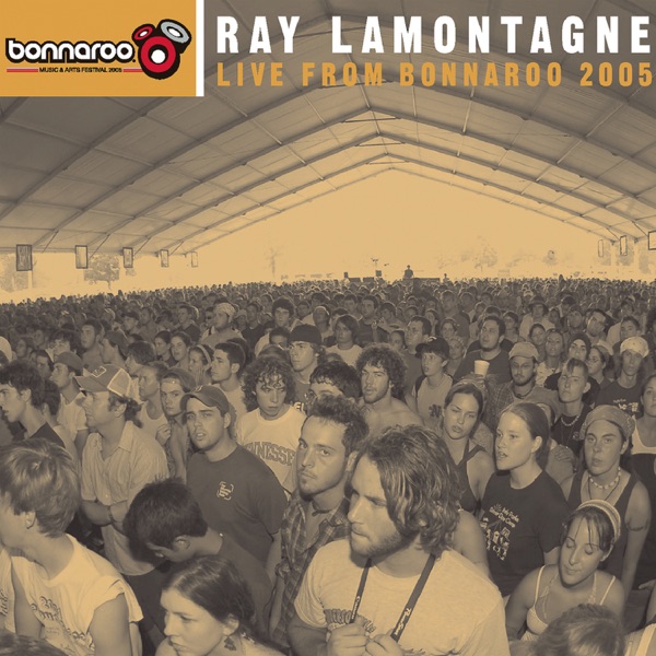 Live from Bonnaroo 2005 - EP - Ray LaMontagne