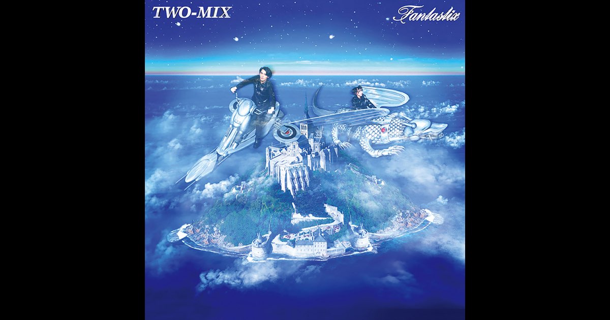FANTASTIX - TWO-MIXのアルバム - Apple Music