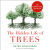 The Hidden Life of Trees - Peter Wohlleben