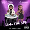 ALL ON ME (feat. DJ Bake, DJ Saucy P & DJ 809) - Single