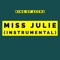 Miss Julie (feat. Trigmatic & Shatta Wale) - KING OF ACCRA lyrics