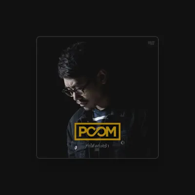 Listen to Poom, watch music videos, read bio, see tour dates & more!