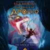 The Tower of Nero (Trials of Apollo, Book Five) (Unabridged) - Rick Riordan