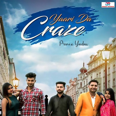 Yaari Da Craze - Single