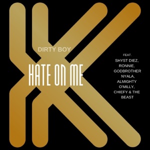 Hate On Me (feat. Shyst Diez, Ronnie, Almighty Omilly, Godbrother, Chiefy & The Beast)