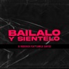 Bailalo y Sientelo (feat. Dj Camilo Santos) - Single