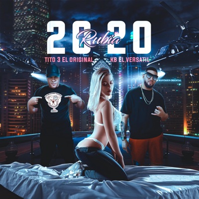 Rubia 2020 (feat. KB el Versatil) - Single