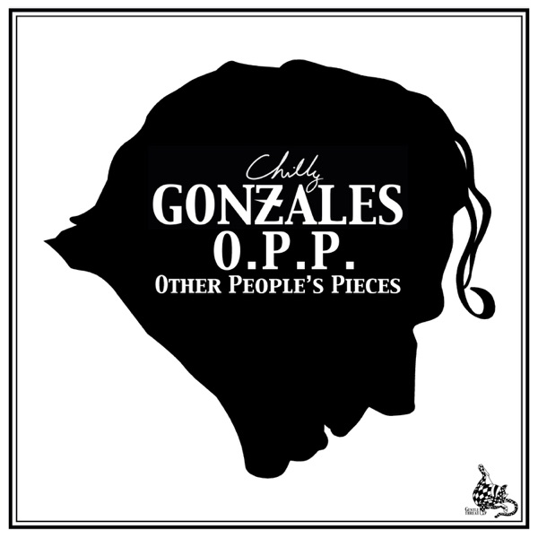 Other People's Pieces - Chilly Gonzales