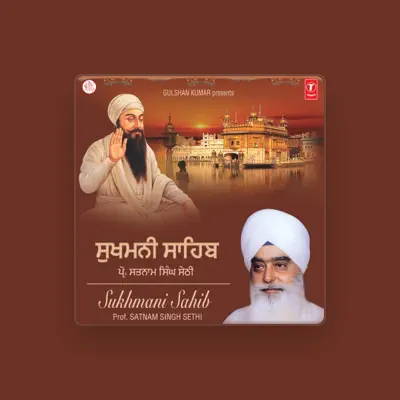 Listen to Prof. Satnaam Singh Sethi, watch music videos, read bio, see tour dates & more!