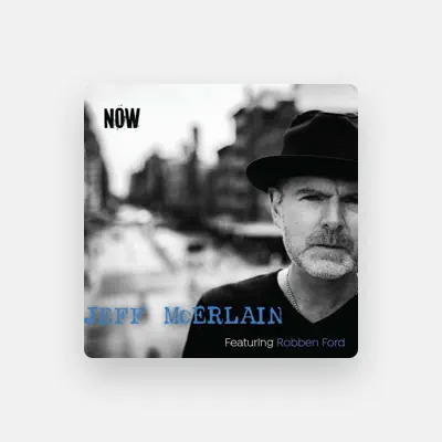 Listen to Jeff McErlain, watch music videos, read bio, see tour dates & more!
